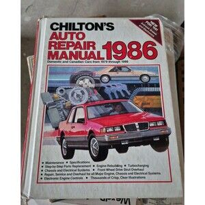 Chilton's Auto Repair manual 1986 Domestic and Canadian Cars from 1979-1986 H.C